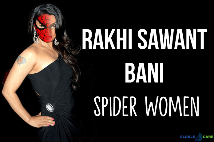 Rakhi Sawant Bani Spider Women