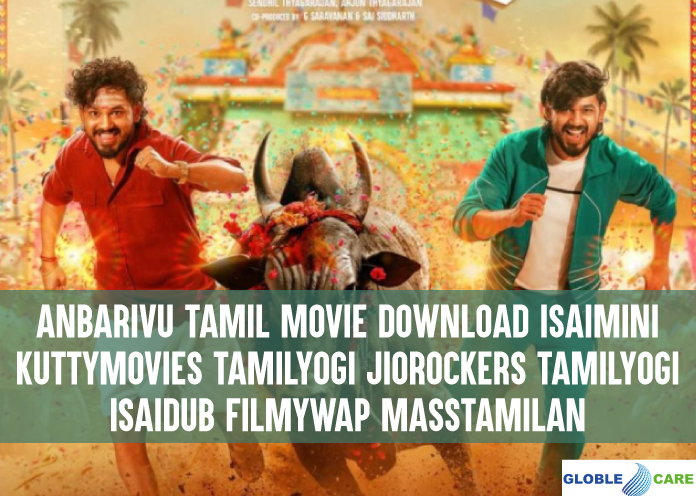 anbarivu-tamil-movie-download-isaimini-kuttymovies-tamilyogi-jiorockers-tamilyogi-isaidub-filmywap-masstamilan